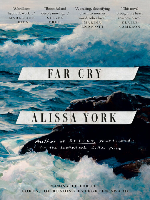 Title details for Far Cry by Alissa York - Available